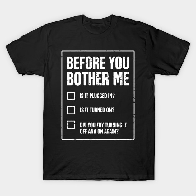 Tech Support IT Checklist T-Shirt by MeatMan